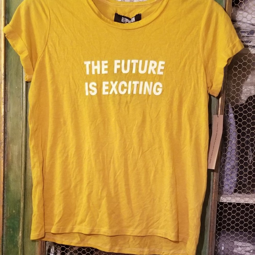 Gold reformation  future is exciting Hanna  tee
